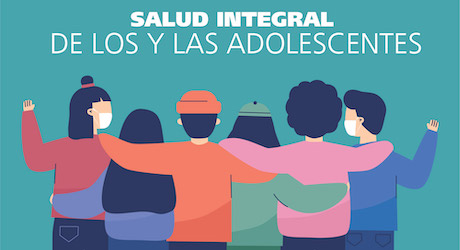 Salud integral de los y las adolescentes - Organización Panamericana de la Salud.