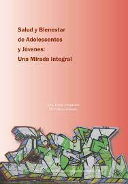 Salud y Bienestar de Adolescentes y Jóvenes: Una Mirada Integral 