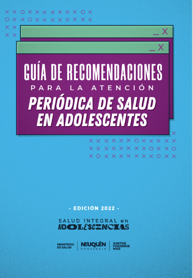 Guía de recomendaciones para la atención periódica de salud en adolescentes