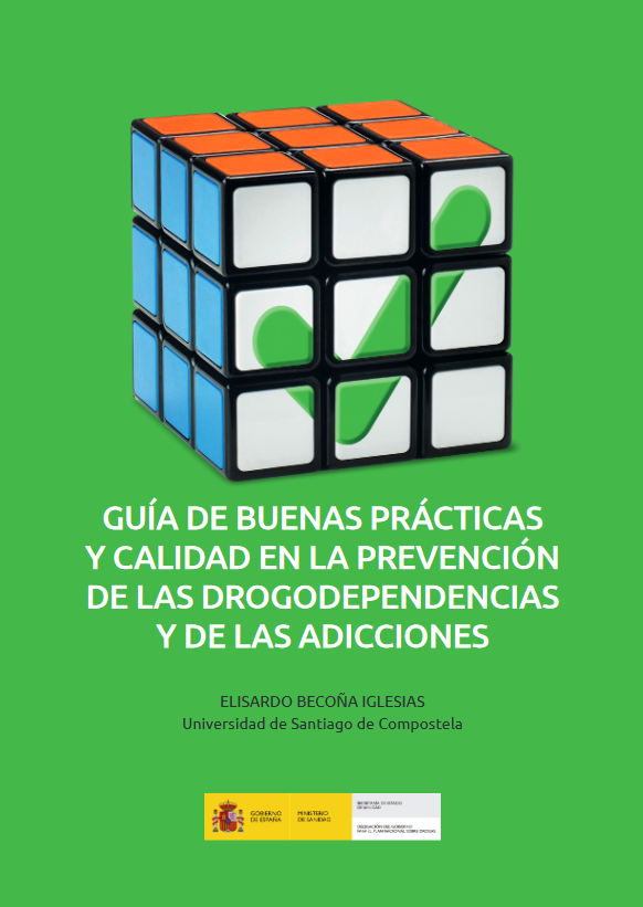 Guía de buenas prácticas y calidad en la prevención de las drogodependencias y de las adicciones