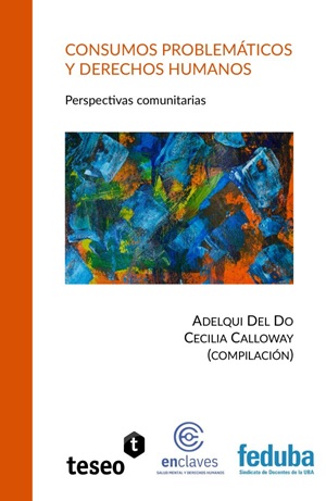 Consumos problemáticos y derechos humanosPerspectivas comunitarias