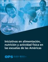 Iniciativas en alimentación, nutrición y actividad física en las escuelas de las Américas.Organización Panamericana de la Salud.2025