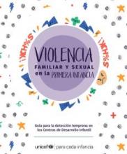 Violencia familiar y sexual en la primera infancia 