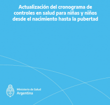 "Actualización del cronograma de controles en salud para niñas y niños desde el nacimiento hasta la pubertad",