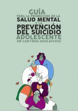 Guía para la promoción de la salud mental y la prevención del suicidio adolescente en centros educativos. ASAFES (Asociación Alavesa de Familiares y Personas con Enfermedad Mental)  2022
