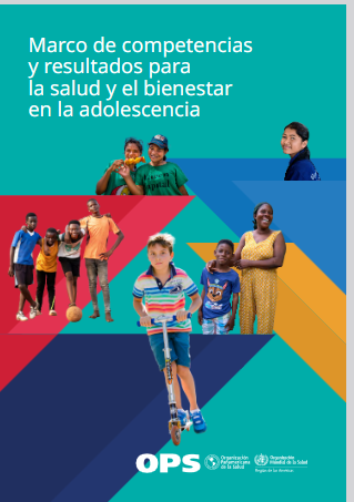Marco de competencias y resultados para la salud y el bienestar en la adolescencia  