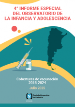 4° Informe especial del Observatorio de la Infancia y Adolescencia-Coberturas de vacunación 2015-2024-Sociedad Argentina de Pediatría .Julio 2025  